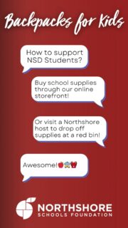 Support NSD students by donating essential school supplies to our annual Backpacks for Kids supply drive!

- Buy supply donations at our online store, 24/7: Link in bio

- Drop them off at one of our collection site host locations through July 31st. See our full list of Backpack hosts: Link in bio

Be All In for Kids!

#supplydrive #schoolsupplydrive #northshore 
#nonprofitorganization #nsdfoundation #nsd #northshoreschoolsfoundation