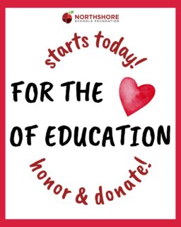Our annual For Love of Education campaign is NOW OPEN! Honor your favorite Northshore teacher, staff member, or school with a donation and heartfelt message!

✨100% of your donation goes directly to classroom grants for their school, funding 2026 spring and fall grants.

✨ Every single heartfelt message gets a special social media shoutout throughout February.

✨ Donate and honor as many Northshore educators, staff, or schools as you'd like!

Donation period: January 29 - March 2

Anyone can honor and donate today: Link in bio

All In for Kids!

#ForTheLoveOfEducation #NorthshoreSchoolsFoundation