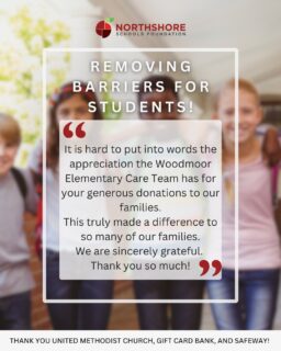 Thank you to the Bothell United Methodist Church, which received gift cards through a grant made possible by Safeway Foundation’s Nourishing Neighbors program (@nwharvest), and the Gift Card Bank to support our Care Team fund. 

As requests for support came in through our Care Teams, we were able to distribute all 60 gift cards that were generously provided in December. We are deeply grateful for this support and for the positive impact it has made across our schools, including Woodmoor.

All In for Kids!

#northshoreschoolsfoundation