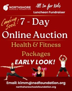 Early look! Our All In for Kids 7-Day Online Auction features amazing health and fitness items!

Our online auction runs Monday, February 23 - March 2 and is open to the entire community, whether you're attending our All In for Kids Luncheon or not.

New items added weekly! Set your alarm for February 23 at 8:00 AM, bidding starts then!

Our Online Auction Page: Link in bio

Secure your seat to our All In for Kids Luncheon today: Link in bio

Questions? Email: kimm@nsdfoundation.org

All In for Northshore, together!

#northshoreschoolsfoundation #northshore