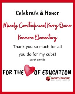 Mandy and at Kerry at Kenmore Elementary got a shoutout in our For the Love of Education campaign!

The donation goes directly into a special fund for future classroom grants designated for that teacher's school or program.

Remember, anyone can donate to the Foundation in honor of any Northshore educator, school, or staff member in February!

Donate today: Link in bio

Thank you for celebrating education throughout February!

#northshoreschoolsfoundation #fortheloveofeducation