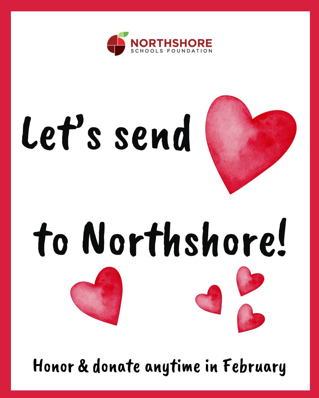 For the Love of Education is HAPPENING NOW! Let's show our Northshore teachers, staff members, and schools how much they are appreciated.

Make a donation to the Foundation in their name, write a heartfelt message, and see it published on our social media in February!

Anyone can honor and donate today: Link in bio

Questions? Email: kimm@nsdfoundation.org

#northshoreschoolsfoundation #forthelove