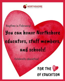 For the Love of Education is here! Show appreciation for Northshore educators and schools by donating to the Foundation in their honor this month.

Best part: Every dollar supports classroom grants that make learning come alive for our Northshore students!

Honor and donate today: Link in bio

Questions? Email: kimm@nsdfoundation.org

#northshoreschoolsfoundation #forthelove