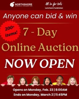 7- Day All In for Kids Online Auction is LIVE! 🎉 Anyone can browse and bid on over 200 exciting items, all while supporting Northshore kids!

Our Online Auction Page: https://bit.ly/4qJjucV

Bid LOTS! Online auction closes on Monday, March 2 at 11:45 PM.

Questions? Email: kimm@nsdfoundation.org

All In for Kids!

#northshoreschoolsfoundation #northshore