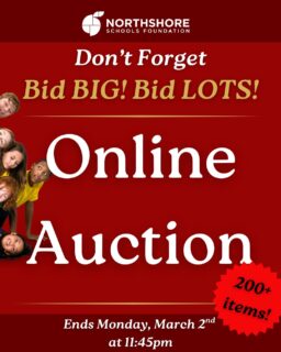 Let's bid BIG for our Northshore KIDS! Our Online Auction is still going on! Bid LOTS before it closes on Monday, March 2 at 11:45 PM.

Open to everyone, so start bidding today.

Our Online Auction Page: Link in bio

Questions? Email: kimm@nsdfoundation.org

#northshore #northshoreschoolsfoundation