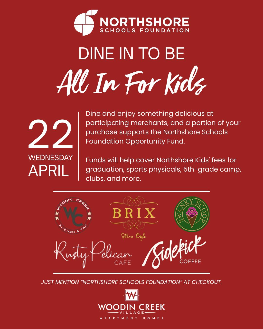 Good food tastes even better with a side of giving! This Wednesday, April 22nd, your next meal, coffee, or ice cream can help Northshore kids.

Dine at any participating Woodin Creek Village spots on April 22nd and a portion of their daily sales comes back to us, so we can support Northshore kids. It's the easiest and most delicious way to give back. 

Just mention "Northshore Schools Foundation" when you order!

Participating merchants:
@swankyscoop 
@woodincreekkitchenandtap 
@brixwinecafe 
@sidekick.coffee 
@rusty.pelican.cafe 
See you there!

#woodincreekvillage #northshoreschoolsfoundation