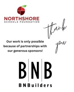 We are so grateful for the support of our amazing sponsors!

Please join us in celebrating @bnbuilders for their partnership and support of the Foundation. We are able to GREAT THINGS for our students and staff in the Northshore community thanks to their support!

Learn more about sponsorships: Link in bio

All In for Kids!

#northshoreschoolsfoundation