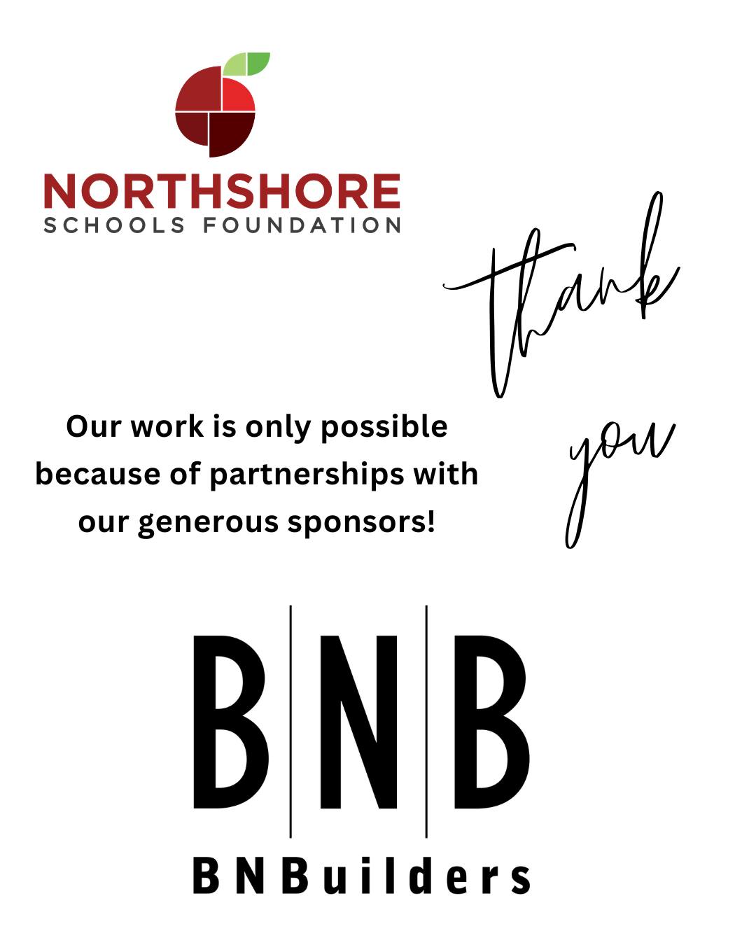 We are so grateful for the support of our amazing sponsors!

Please join us in celebrating @bnbuilders for their partnership and support of the Foundation. We are able to GREAT THINGS for our students and staff in the Northshore community thanks to their support!

Learn more about sponsorships: Link in bio

All In for Kids!

#northshoreschoolsfoundation