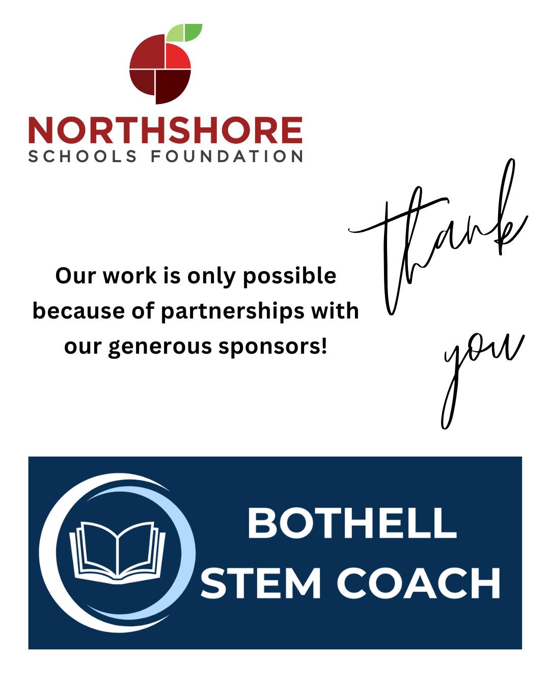 We are so grateful for the support of our amazing sponsors!

Please join us in celebrating Bothell Stem Coach for their continued partnership and support of the Foundation. We are able to GREAT THINGS for our students and staff in the Northshore community thanks to their support!

All In for Kids!
#northshoreschoolsfoundation